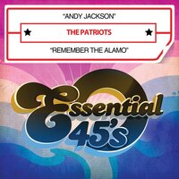 Andy Jackson / Remember The Alamo -The Patriots CD