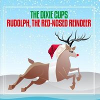 Rudolph the Red-Nosed Reindeer - The Dixie Cups CD