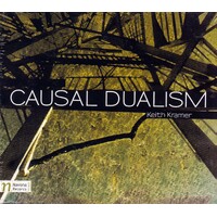 Causal Dualism Enhanced Cd -Kramer, Keith CD