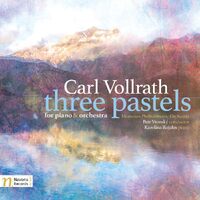 3 Pastels Piano Orchestra - Carl Vollrath CD