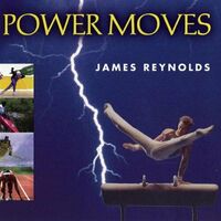 JAMES REYNOLDS - Power Moves CD