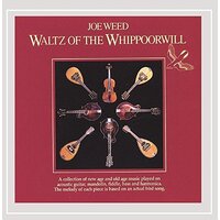 Waltz Of The Whippoorwill -Joe Weed, Todd Phillip CD