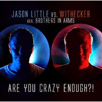 Are You Crazy Enough - Jason Withecker Little CD