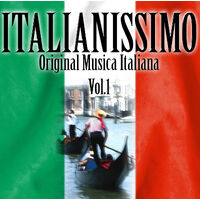 Italianissimo - Original Musica Italiana Vol. 1 CD