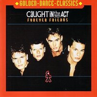 Forever Friends -Caught In The Act CD