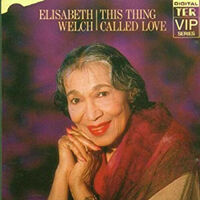 Elisabeth Welch - This Thing Called Love: Porgy, Yesterday, True Love NEW SEALED