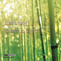 Bamboo Lights -Liang / Lei / Drury / Callithumpian CD