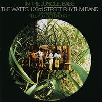 In The Jungle Babe -Watts 103Rd Street Rhythm Band CD