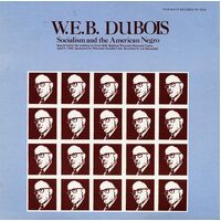 Socialism and the American Negro - W.E.B. Dubois CD