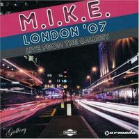 M.I.K.E.-London 07 - Live from the Gallery CD