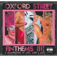 Oxford Street Antems, Vol. 3: A Celebration of Life, Love & Lust CD NEW SEALED