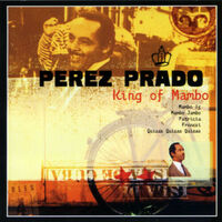 PEREZ PRADO KING OF MAMBO CD