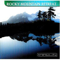 Rocky mountain retreat tranquility CD