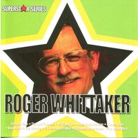 Roger Whittaker Superstar Series CD