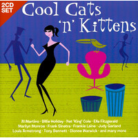 COOL CATS 'N' KITTENS - 2 DISC CD