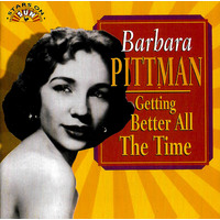 Barbara Pittman - Getting Better All The Time CD