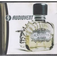 Audiovent - Dirty Sexy Knights in Paris CD