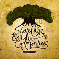Steve Case & The Common Trees - Leaving Home CD