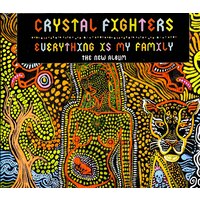Crystal. Fighters - Everything Is My Family CD