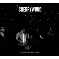 Cherrywood - Book Of Matches CD