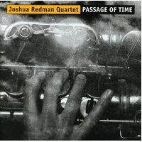 Passage Of Time -Joshua Redman Quartet CD