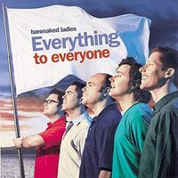 Everything To Everyone -Barenaked Ladies CD