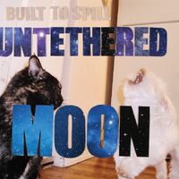 Untethered Moon - BUILT TO SPILL CD