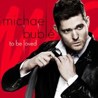 To Be Loved - Michael Buble CD