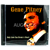 Gene Pitney - Only Love Can Break A Heart CD
