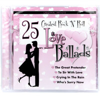 25 Greatest Rock N Roll Love Ballads CD