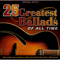 25 Greatest Ballads of All Time CD