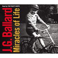 Miracles of Life - J. G. Ballard,Kati Nicholl,Tim Pigott-Smith CD