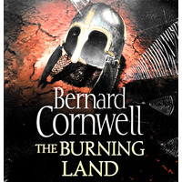 The Burning Land (The Last Kingdom Series, Book 5) The Last Kingdom Series - Bernard Cornwell,Stephen Perring CD