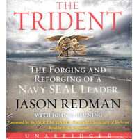 The Trident The Forging and Reforging of a NavySeal Leader - Redman, Jason,Bruning, John,Erik Bergmann CD