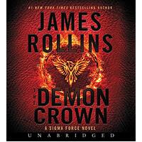 The Demon Crown [Unabridged] Sigma Force Novels - James Rollins,Christian Baskous CD