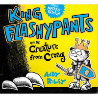 King Flashypants and the Creature From Crong Book 2 (King Flashypants) - Andy Riley,Mathew Baynton CD