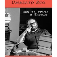 How to Write a Thesis (Unabridged) - Professor of Semiotics Umberto Eco,Sean Pratt CD