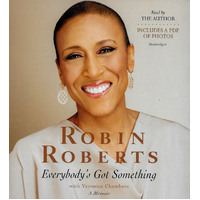 Everybody's Got Something - Roberts, Robin,Chambers, Veronica,Author CD