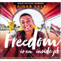 Freedom Is An Inside Job -Zainab Salbi CD
