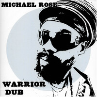Michael Rose - Warrior Dub CD
