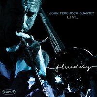 Fluidity -Fedchock, John Quartet CD
