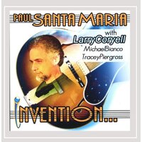 Invention Paul Santa Maria PRE-OWNED CD: DISC LIKE NEW