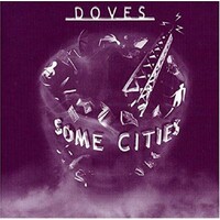 DOVES some cities PRE-OWNED CD: DISC LIKE NEW
