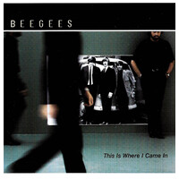 Bee Gees - This Is Where I Came In PRE-OWNED CD: DISC LIKE NEW