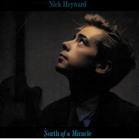 Nick Heyward - North of a Miracle PRE-OWNED CD: DISC LIKE NEW