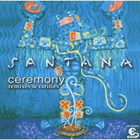 SANTANA Ceremony Remixes & Rarities PRE-OWNED CD: DISC LIKE NEW