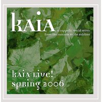 Kaia: Live! 2006 Kaia PRE-OWNED CD: DISC LIKE NEW