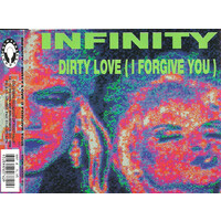 Infinity (4) - Dirty Love (I Forgive You) PRE-OWNED CD: DISC LIKE NEW