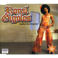 Royal Gigolos - California Dreamin' PRE-OWNED CD: DISC LIKE NEW