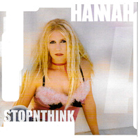 Hannah Stop N Think PRE-OWNED CD: DISC LIKE NEW